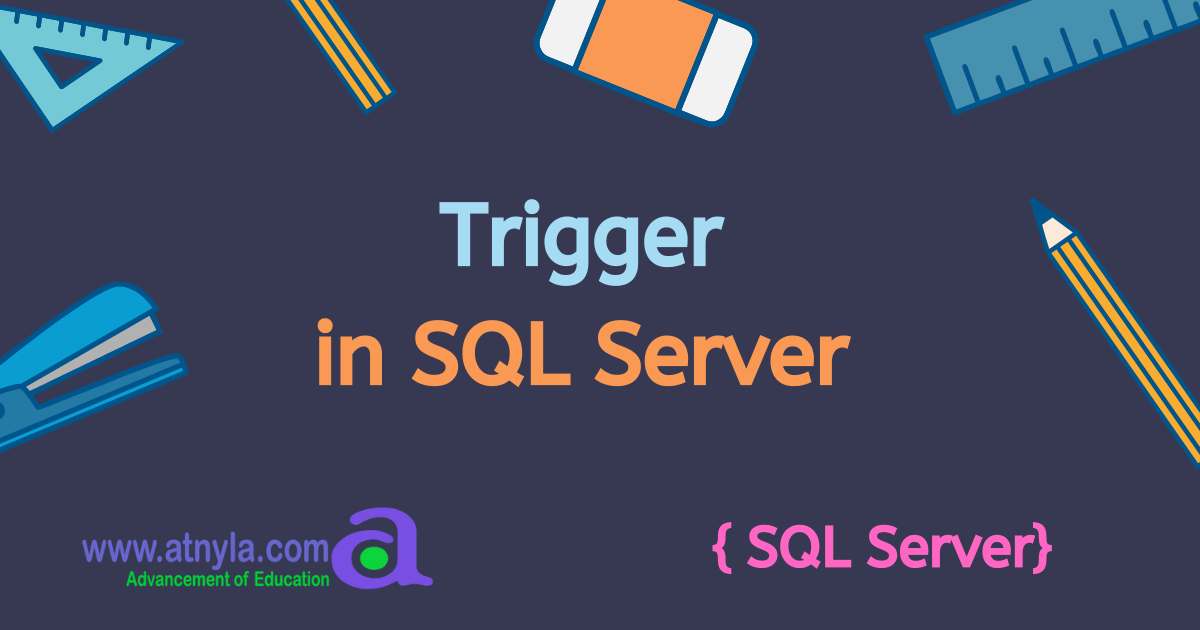 triggers-in-sql-server-atnyla