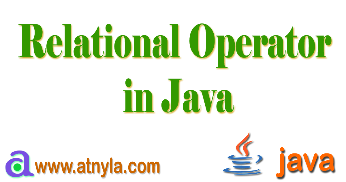Relational Operator Example In Java Programming Language Atnyla 7597